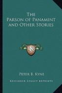 The Parson of Panamint and Other Stories di Peter B. Kyne edito da Kessinger Publishing