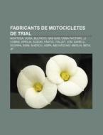 Fabricants De Motocicletes De Trial: Mon di Font Wikipedia edito da Books LLC, Wiki Series