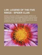 L5r: Legend Of The Five Rings - Spider C di Source Wikia edito da Books LLC, Wiki Series