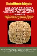 V16.Comparative Encyclopedic Dictionary of Mesopotamian Vocabulary Dead & Ancient Languages di Maximillien De Lafayette edito da Lulu.com