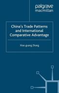 China's Trade Patterns and International Comparative Advantage di X. Zhang edito da Palgrave Macmillan UK