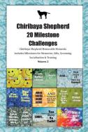 Chiribaya Shepherd 20 Milestone Challenges Chiribaya Shepherd Memorable Moments.Includes Milestones for Memories, Gifts, di Today Doggy edito da LIGHTNING SOURCE INC