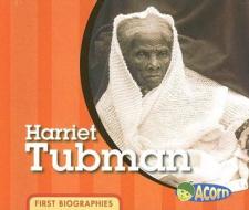Harriet Tubman di Cassie Mayer edito da Heinemann Educational Books