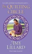 The Quilting Circle di Amy Lillard edito da Kensington Publishing
