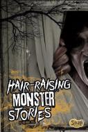 Hair-Raising Monster Stories di Brianna Hall edito da CAPSTONE PR