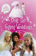 Big Fat Gypsy Weddings di Jim Nally, Firecracker Films edito da Hodder & Stoughton General Division