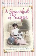 A Spoonful Of Sugar di Brenda Ashford edito da Hodder & Stoughton