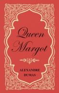 Queen Margot; Or, Marguerite de Valois - With Nine Illustrations di Alexandre Dumas edito da Read Books