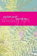 Pocket Posh Sewing Tips di Jodie Davis, Jayne Davis edito da ANDREWS & MCMEEL