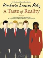 A Taste of Reality di Kimberla Lawson Roby edito da Tantor Audio