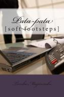 Pata-Pata: [Soft Footsteps] di MR Temba Magorimbo edito da Createspace