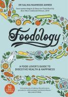 Foodology di Saliha Mahmood Ahmed edito da Hodder & Stoughton