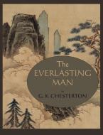 The Everlasting Man di G. K. Chesterton edito da Martino Fine Books
