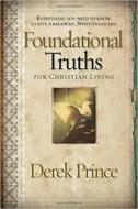 Foundational Truths For Christian Living di Derek Prince edito da Creation House
