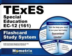 Texes Special Education EC-12 (161) Flashcard Study System: Texes Test Practice Questions and Review for the Texas Examinations of Educator Standards di Texes Exam Secrets Test Prep Team edito da Mometrix Media LLC
