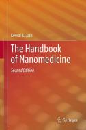 The Handbook of Nanomedicine di Kewal K. Jain edito da Springer-Verlag GmbH