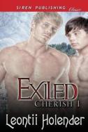 Exiled [Cherish 1] (Siren Publishing Classic Manlove) di Leontii Holender edito da SIREN PUB