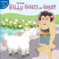 The Three Billy Goats and Gruff di Robin Michal Koontz edito da Little Birdie Books