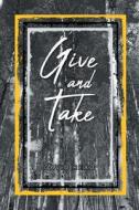 Give and Take di David Read edito da Covenant Books