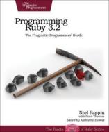 Programming Ruby 3.2: The Pragmatic Programmers' Guide di Noel Rappin, Dave Thomas edito da PRAGMATIC BOOKSHELF