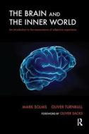 The Brain and the Inner World di Mark Solms, Oliver Turnbull edito da Taylor & Francis Ltd