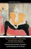 He Who Gets Slapped: Tot, Kto Poluchaet Poshchechiny di Leonid Nikolayevich Andreyev edito da Jiahu Books