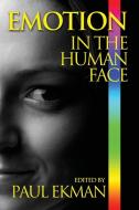 Emotion in the Human Face di Paul Ekman, Joseph C. Hager, Harriet Oster edito da Malor Books
