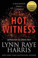 Hot Witness di Lynn Raye Harris edito da LIGHTNING SOURCE INC