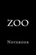 Zoo: Notebook di Wild Pages Press edito da Createspace Independent Publishing Platform