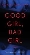 Good Girl, Bad Girl di Michael Robotham edito da POCKET BOOKS