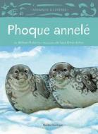 Phoque Annelé di William Flaherty edito da QUEBEC AMERIQUE