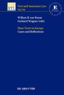Mass Torts in Europe: Cases and Reflections edito da Walter de Gruyter