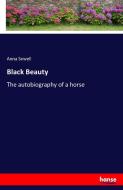 Black Beauty di Anna Sewell edito da hansebooks