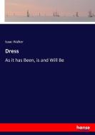 Dress di Isaac Walker edito da hansebooks