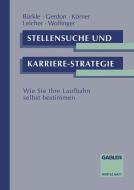 Stellensuche und Karrierestrategie edito da Gabler Verlag