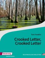 Crooked Letter, Crooked Letter. Textbook di Tom Franklin edito da Diesterweg Moritz