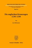 Die englischen Kronzeugen 1130¿1330. di Jens Röhrkasten edito da Duncker & Humblot