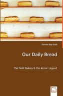 Our Daily Bread di Pamela May ETCELL edito da VDM Verlag