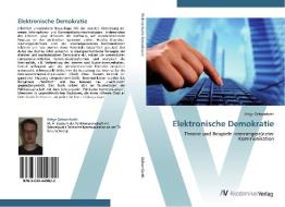 Elektronische Demokratie di Helge Ochsenfarth edito da AV Akademikerverlag