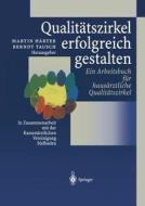 Qualitatszirkel Erfolgreich Gestalten edito da Springer-verlag Berlin And Heidelberg Gmbh & Co. Kg