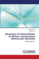 Geometry of Submanifolds of Almost r-paracontact Riemannian Manifold di Mobin Ahmad, Jae-Bok Jun edito da LAP Lambert Academic Publishing