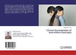 Clinical characteristics of intermittent Exotropia di Alshaarawi Salem edito da LAP Lambert Academic Publishing