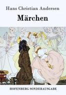 Märchen di Hans Christian Andersen edito da Hofenberg