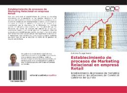 Establecimiento de procesos de Marketing Relacional en empresa Retail di Guillermo Zuluaga Álvarez edito da EAE
