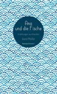 Ana und die Fische di Gerd Pfeifer edito da Ripperger & Kremers