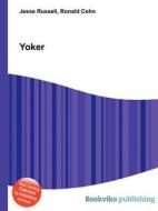 Yoker edito da Book On Demand Ltd.