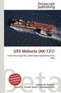 USS Melucta (AK-131) edito da Betascript Publishing