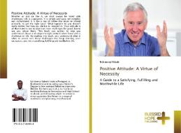 Positive Attitude: A Virtue of Necessity di Nchimenyi Ndashi edito da BHP