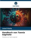 Handbuch von Taenia Saginata di Lateef Khaliq edito da Verlag Unser Wissen