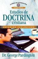 Estudios de Doctrina Cristiana di George P. Pardington edito da Vida